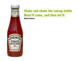 shake and shake the catsup bottle